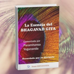 La Esencia del BHAGAVAD GITA.